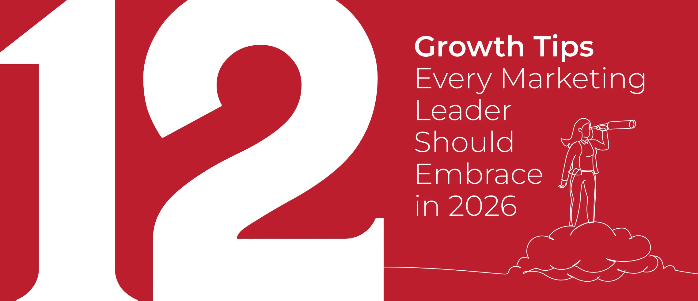 Every Marketing Leader Should Embrace in 2026 blog internal image